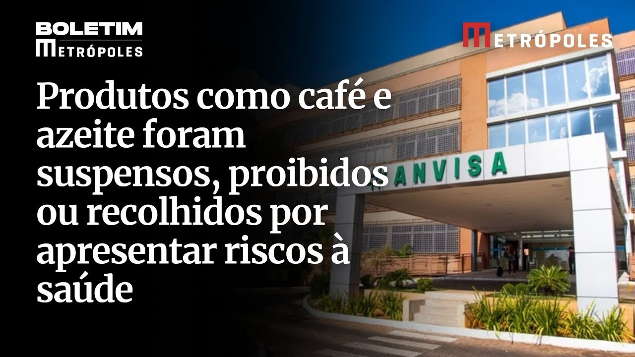 Fora da mesa: veja alimentos e suplementos vetados pela Anvisa em 2025