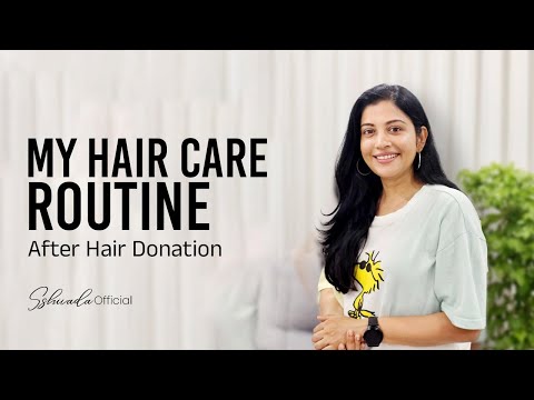 My Hair Care Routine After Hair Donation | Routines, Tips & Hair Masks | Sshivada