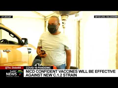 NICD confident current vaccines will be effective against the new C.1.2 strain