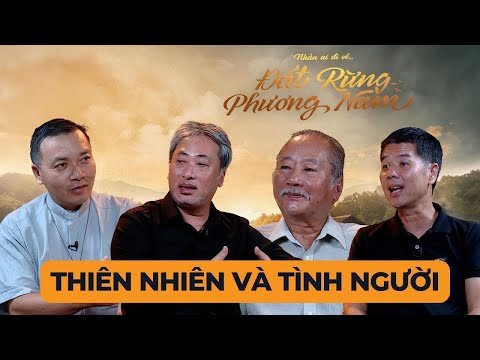 Đất Rừng Phương Nam - Thiên nhiên và tình người | Linh mục Gioan Baotixita Phương Đình Toại, MI...