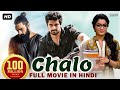 CHALO (2018)  New Released Full Hindi Dubbed Movie  Naga Shaurya  Latest South Movie 2018
