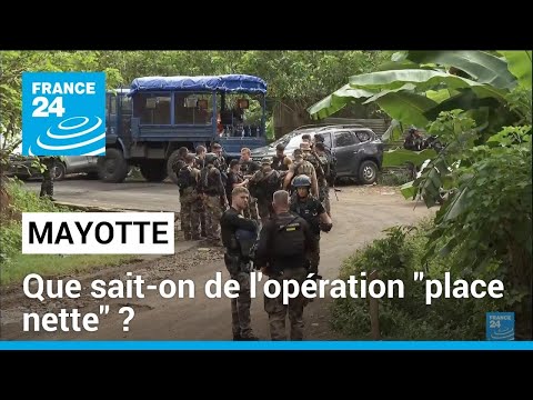 Le gouvernement lance l'opération place nette à Mayotte • FRANCE 24