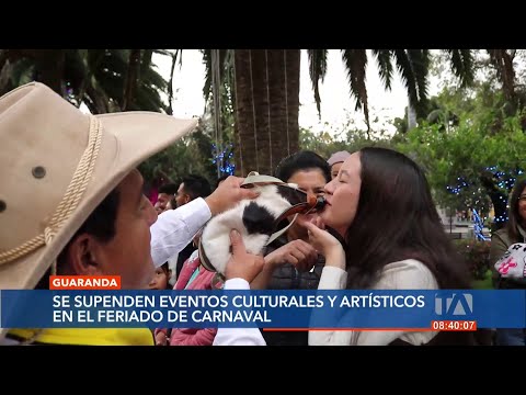 Guaranda suspende eventos culturales y artísticos preparados para el Feriado de Carnaval