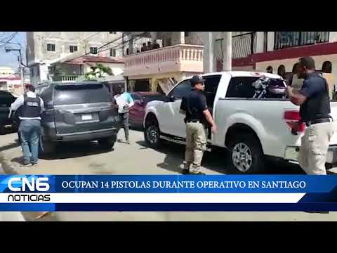 OCUPAN 14 PISTOLAS DURANTE OPERATIVO EN SANTIAGO - CN6 BOLETÍN 2,