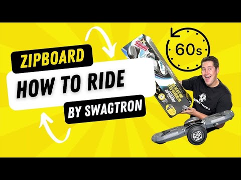 How To Ride SWAGTRON ZIPBOARD : Quick Guide