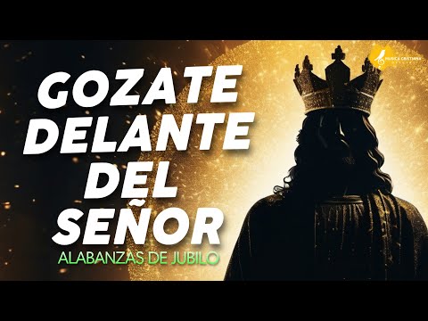 ALABANZAS ALEGRES - MUSICA CRISTIANA PARA LEVANTAR EL ANIMO - MUSICA DE JUBILO Y AVIVAMIENTO