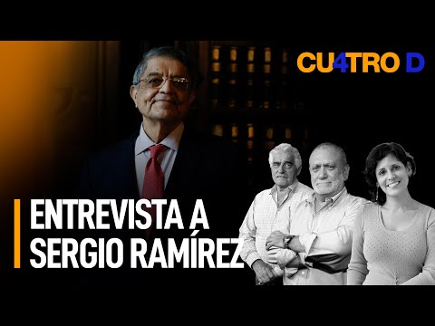 La entrevista de 4D a Sergio Ramírez | Cuatro D