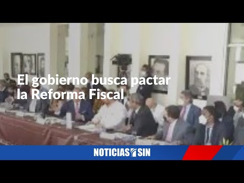 El gobierno busca pactar la Reforma Fiscal