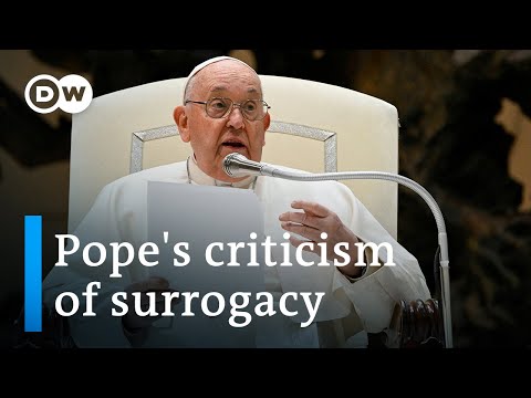 Pope Francis condemns surrogate motherhood | DW News