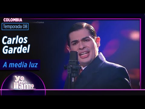 Imitador de Carlos Gardel  A media luz | Temp. 08 | YO ME LLAMO