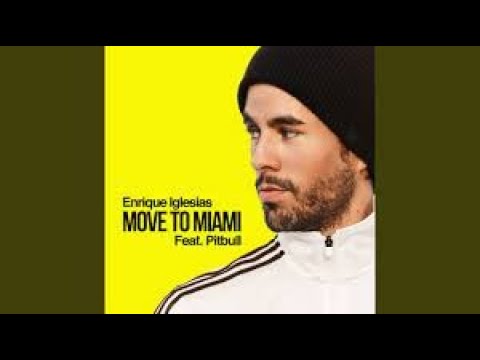 Enrique Iglesias, Pitbull - MOVE TO MIAMI (Audio)