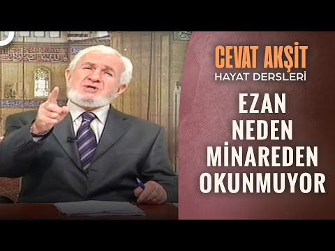 Ezanın Minareden Okunması Zorunlu Mu? | @Cevat Akşit ile Hayat Dersleri 16. Bölüm