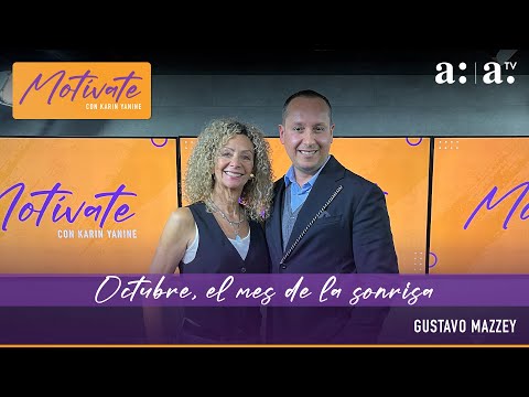 Motívate con Karin Yanine: Octubre, mes de la sonrisa - Radio Agricultura