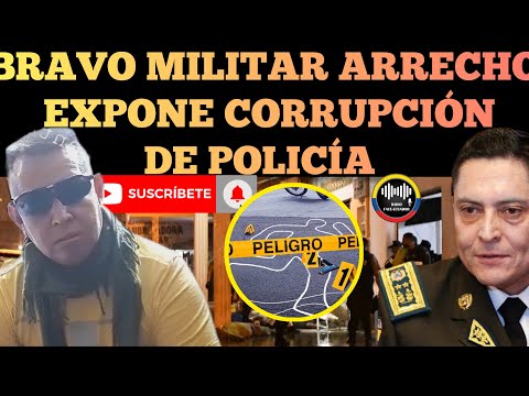 VALIENTE MILITAR SE CALENTÓ Y REVELA LA CO.RRUP.CION DE LA POLICÍA EN ECUADOR NOTICIAS RFE TV