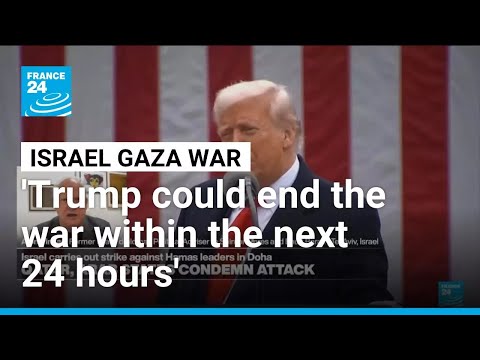 Trump could end the war within the next 24 hours, former Israeli diplomat says • FRANCE 24 English