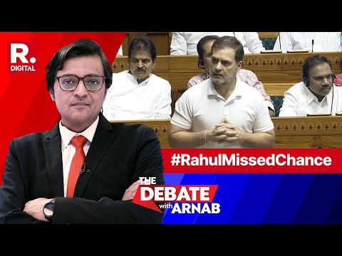 Did Rahul Gandhi Lose Golden Opportunity To Change His Brand Image? Asks Arnab on The Debate