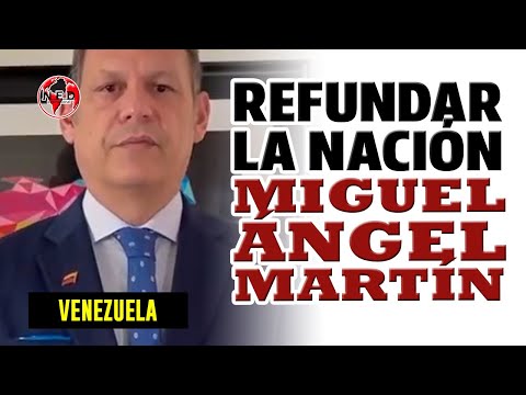 REFUNDAR LA NACIÓN!!! Miguel Ángel Martín