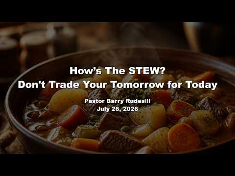 2026-07-26 How's The STEW?