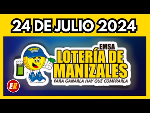 Resultado LOTERIA DE MANIZALES Miércoles 24 de julio