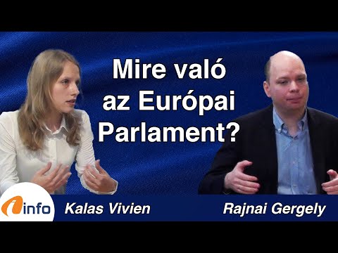 Mire való az Európai Parlament? Kalas Vivien és Rajnai Gergely, Aréna, Inforádió