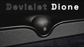 Vido-test sur Devialet Dione