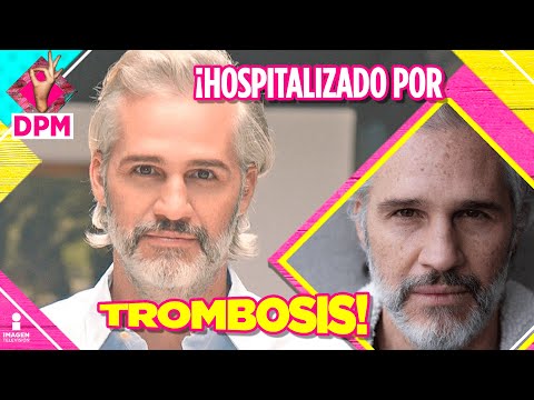 Juan Pablo Medina hospitalizado por trombosis , se rumora sobre posible amputación de pierna