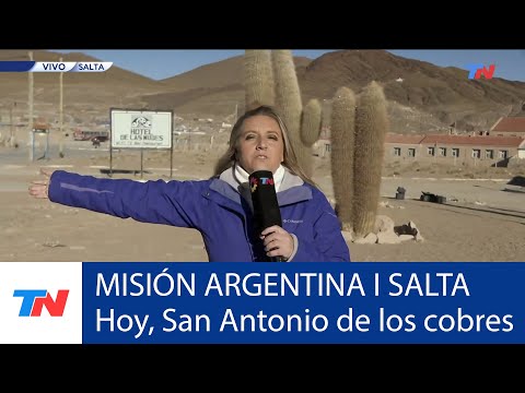 MISIÓN ARGENTINA: Hoy TN en San Antonio de los cobres, provincia de Salta