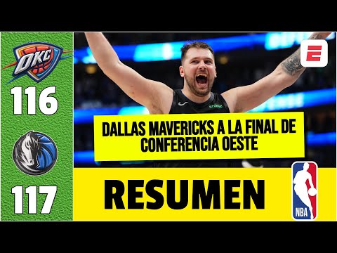 DALLAS MAVERICKS y Luka Doncic ELIMINARON a OKLAHOMA CITY THUNDER. Avanza final de Conferencia | NBA