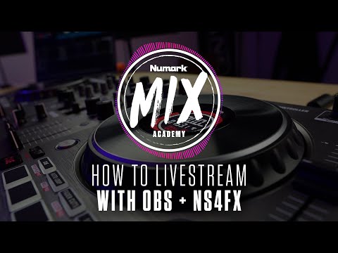 Livestreaming Your DJ Sets with the Numark NS4FX, OBS, and @Serato  | Numark Mix Academy