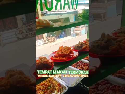 TEMPAT MAKAN TERMURAH, WARUNG NASI B&W CENGKARENG TIMUR JAKBAR