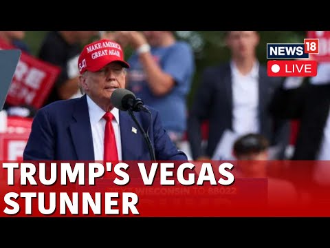 Donald Trump | Trump Speech In Las Vegas Live | US Presidential Election 2024 | US News Live | N18G