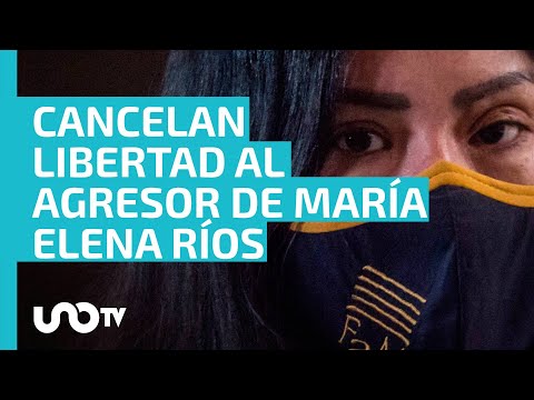 Sin efecto libertad al agresor de María Elena Ríos; Juan Antonio Vera Carrizal seguirá en Tanivet