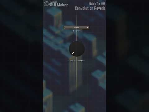 Quick Tip #06 - Convolution Reverb (Kontakt GUI Maker 2024) #kontakt #kontaktsamples