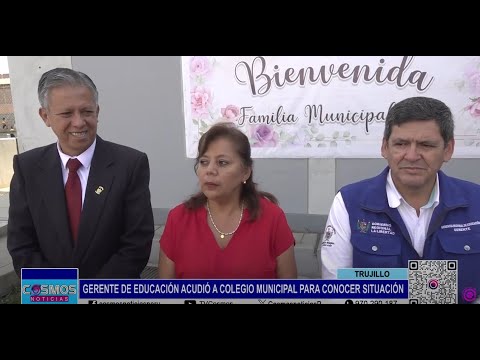 Trujillo: gerente de Educación acudió a Colegio Municipal para conocer situación