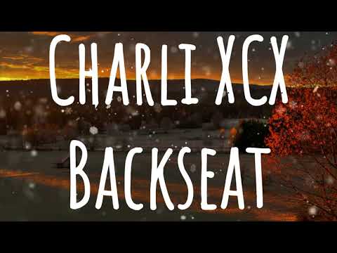 Charli XCX - Backseat ft. Carly Rae Jepsen [HD-QUALITY]