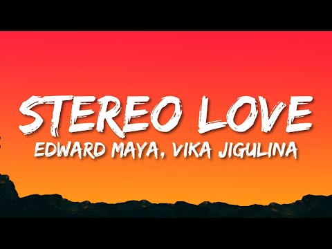 Edward Maya, Vika Jigulina - Stereo love (Radio Edit) (Lyrics)