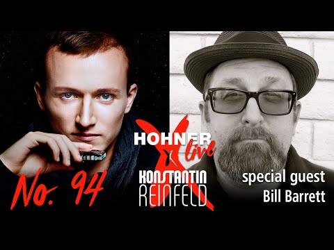 Hohner Live x Konstantin Reinfeld feat. Bill Barrett | No. 94