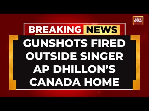 AP Dhillon News LIVE: Firing Reported Outside Singer AP Dhillon's Canada Home| India Today Live