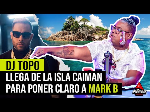 DJ TOPO LLEGA DE LA ISLA CAIMAN PARA PONER CLARO A MARK B (EL DESPELUÑE)