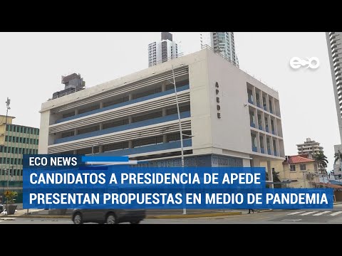 Candidatos a presidencia de Apede presentan propuestas en medio de pandemia | ECO News
