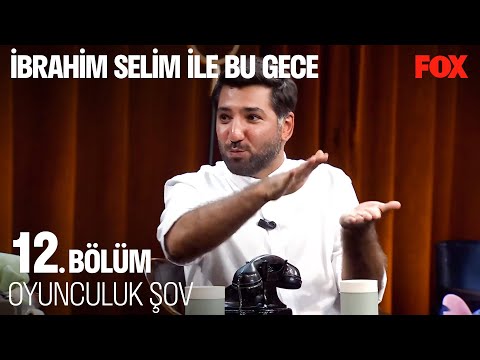 Berkay Ateş'in Oyunculuğuna Bayılanlar Derneği - İbrahim Selim ile Bu Gece 12. Bölüm