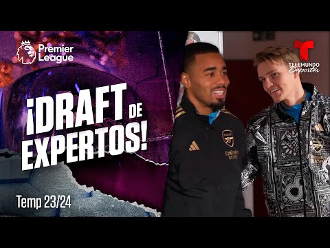 Gabriel Jesus y Odegaard, ¡draft de expertos! | Premier League | Telemundo Deportes