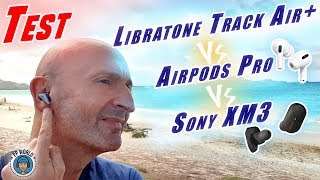 Vido-Test : TEST : Libratone Track Air + vs APPLE Airpods Pro vs SONY XM3 !!