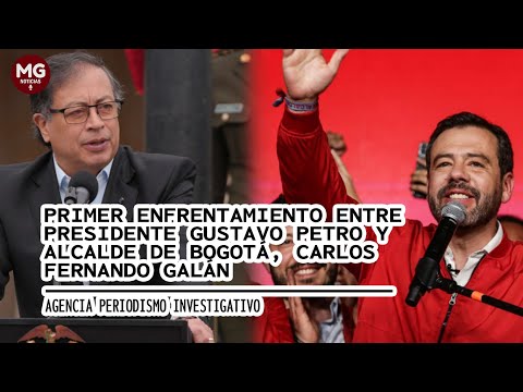 PRIMER ENFRENTAMIENTO ENTRE EL PRESIDENTE GUSTAVO PETRO Y CARLOS FERNANDO GALÁN