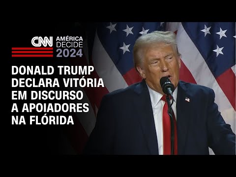 ​Donald Trump declara vitória em discurso a apoiadores na Flórida | AMÉRICA DECIDE