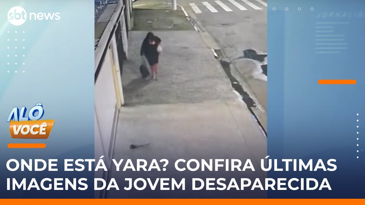 Onde está Yara Confira as últimas imagens da jovem desaparecida em Santos | AloVoce