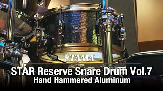Tama Star Reserve Hand Hammered Aluminum Snare Drum