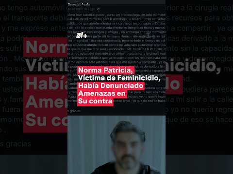 Norma Patricia, víctima de feminicidio, había denunciado amenazas en su contra - N+ #Shorts