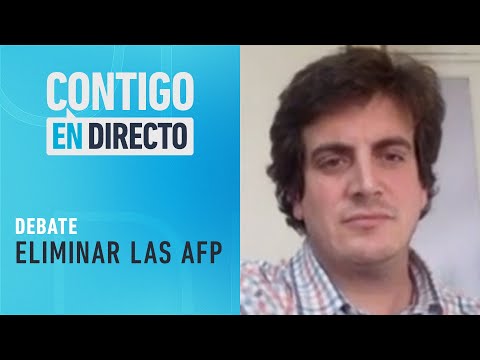 PROYECTO ESTANCADO ¿Se podrá volver a discutir el fin de las AFP - Contigo en Directo