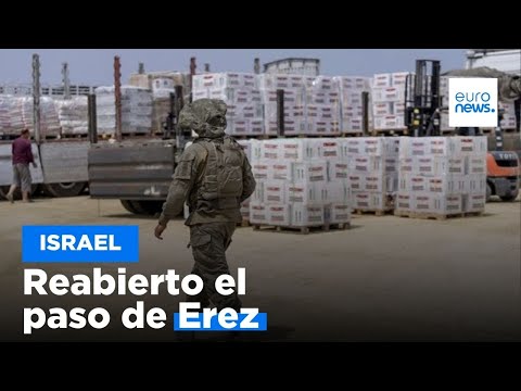 Israel reabre el cruce de Erez para permitir que llegue más ayuda al devastado norte de Gaza